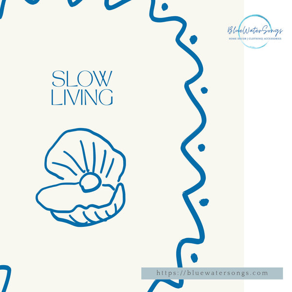 instant download file slow living poster Blue Water Songs