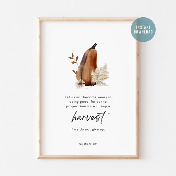 Patience Will Be Rewarded - Galatians 6:9 Watercolor Fall Art Print - DIGITAL DOWNLOAD