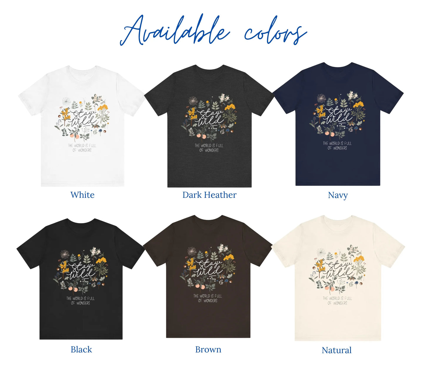 available colors of 'Stay wild' T-SHIRT from Blue Water Songs