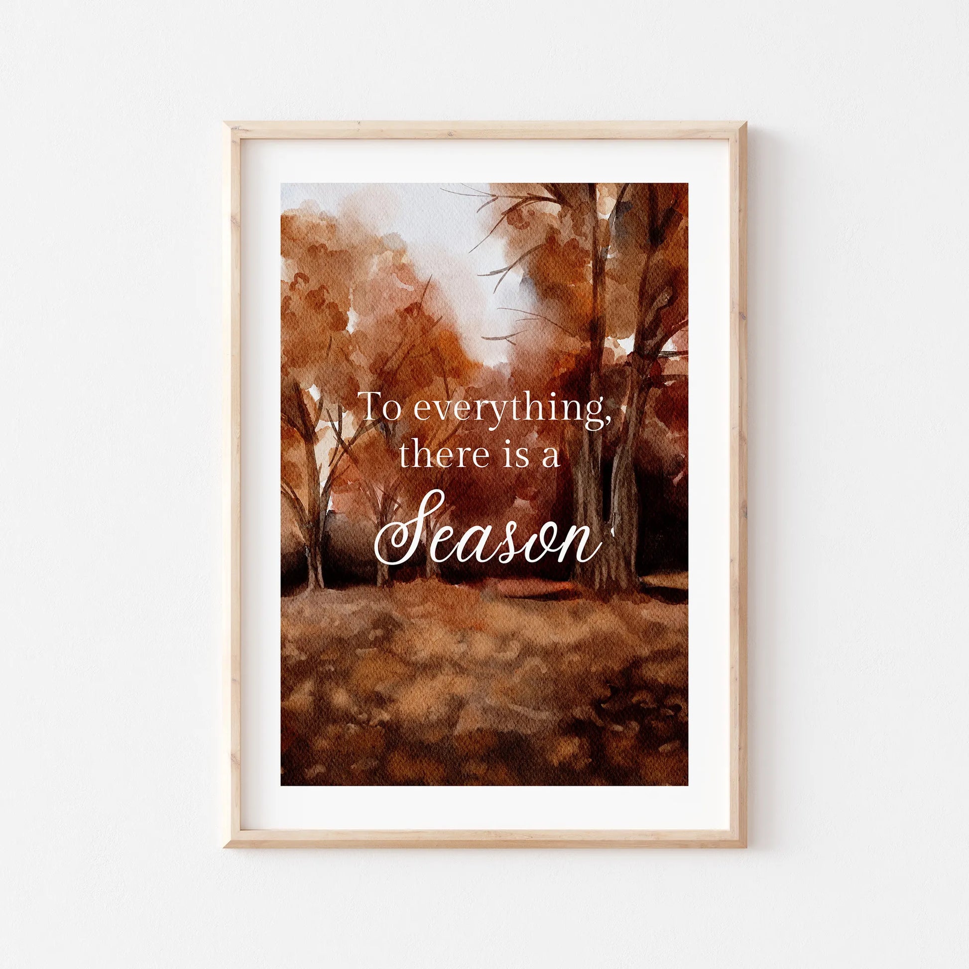 "To everything there is a season" Watercolor Fall Art Print - DIGITAL DOWNLOAD