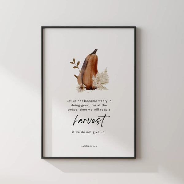 Patience Will Be Rewarded - Galatians 6:9 Watercolor Fall Art Print - DIGITAL DOWNLOAD