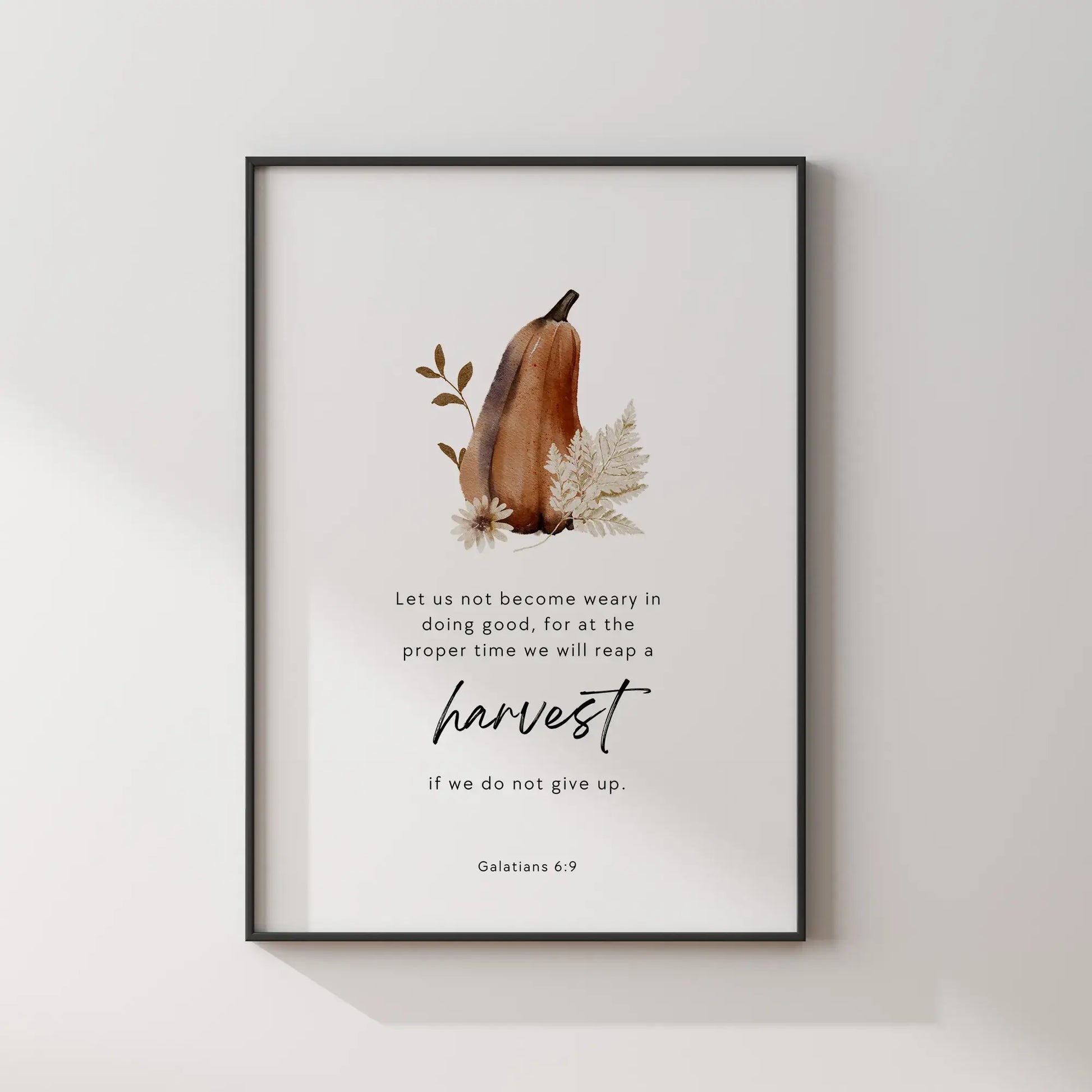 Galatians 6 verse 9 Autumn Art Print with harvest pumpkin illustration, inspirational scripture wall decor"