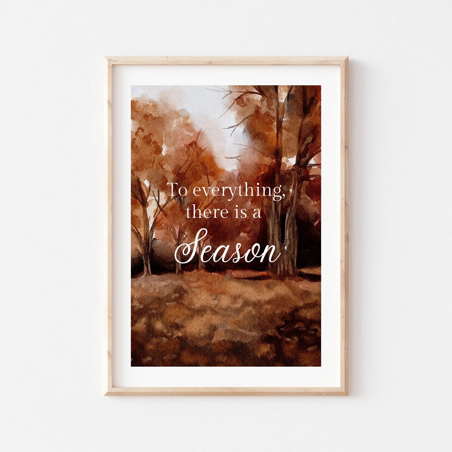 To Everything There Is a Season Art Print in fall watercolor tones, scripture digital download wall art for autumn seasonal home decor