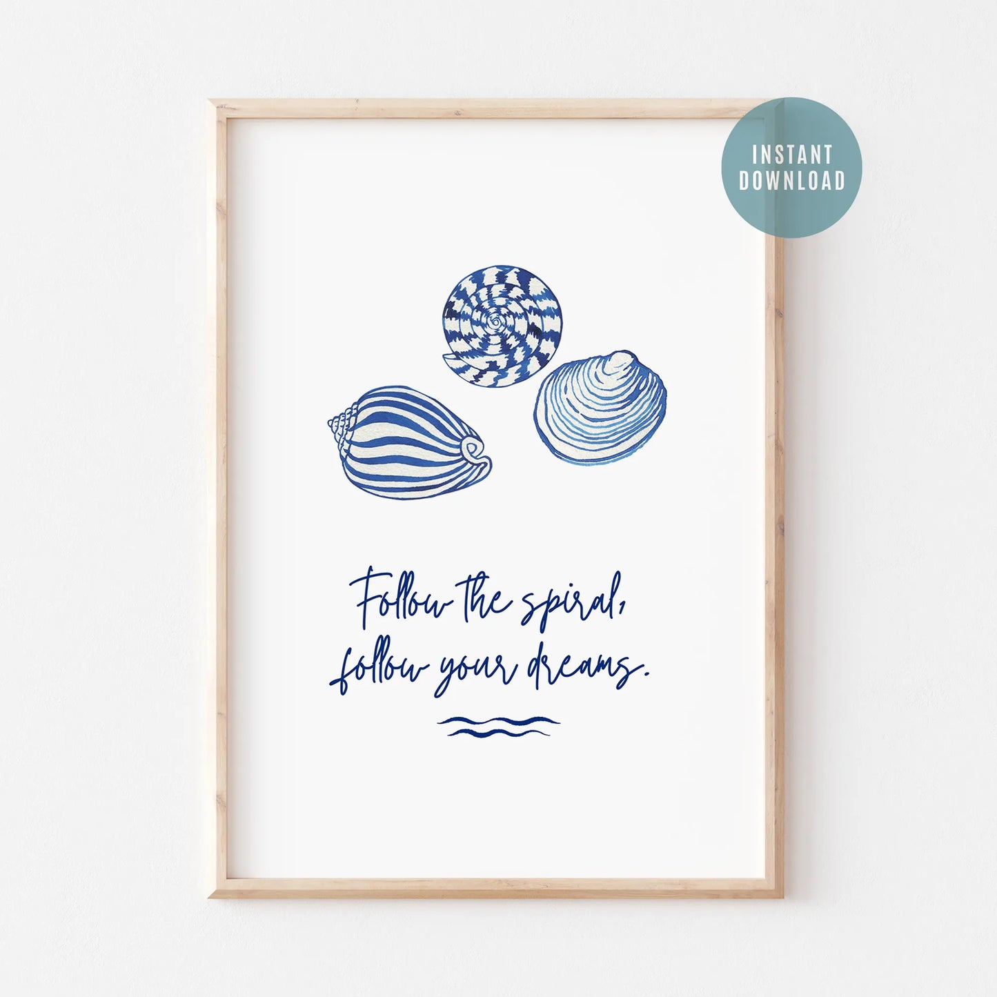 Watercolor Seashell with Quote Art Print - DIGITAL DOWNLOAD
