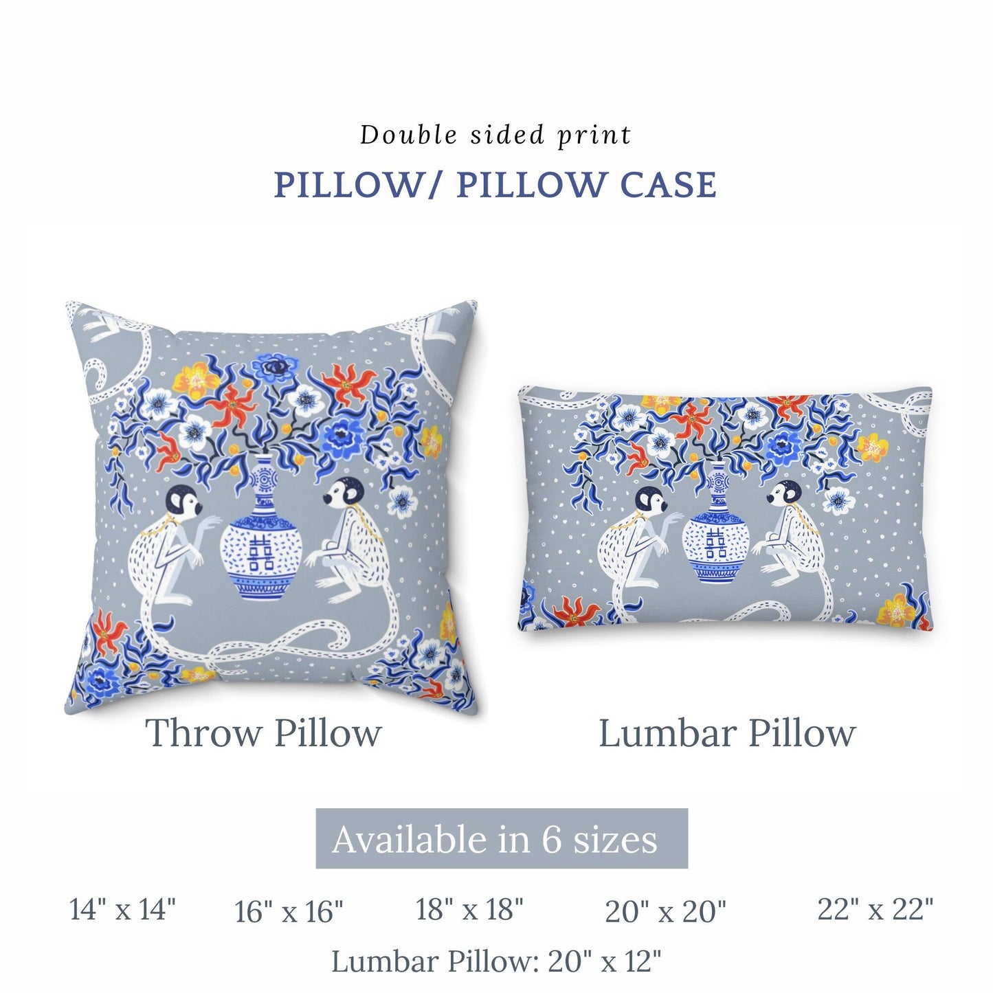 Chinoiserie pillow sizes graphic. Double-sided print throw and lumbar pillows with monkey and floral design. Available in 6 sizes.